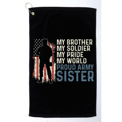 My Brother My Soldier Hero Proud Army Sister  Platinum Collection Golf Towel