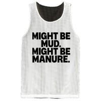Might Be Mud Might Be Manure Funny Quote Mesh Reversible Basketball Jersey Tank