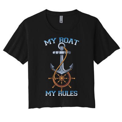 My Boat My Rules Women's Crop Top Tee