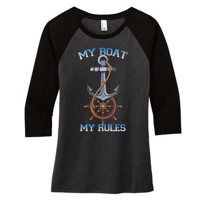 My Boat My Rules Women's Tri-Blend 3/4-Sleeve Raglan Shirt