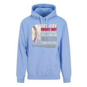 My Boy Might Not Always Swing But I Do So Watch Your Mouth Unisex Surf Hoodie