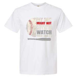 My Boy Might Not Always Swing But I Do So Watch Your Mouth Garment-Dyed Heavyweight T-Shirt