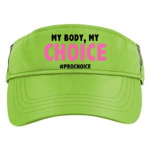 My Body My Choice Pro Choice Adult Drive Performance Visor