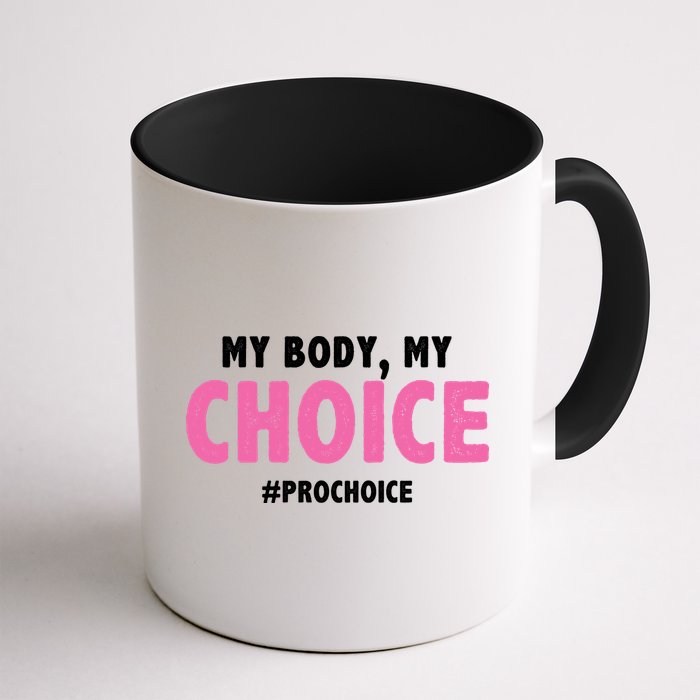 My Body My Choice Pro Choice Mug