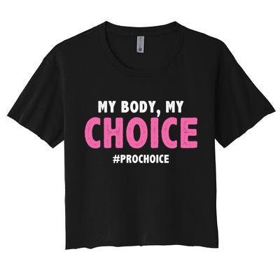 My Body My Choice Pro Choice Crop Top