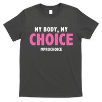 My Body My Choice Pro Choice T-Shirt