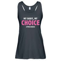 My Body My Choice Pro Choice Ladies Essential Flowy Tank