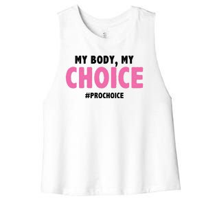 My Body My Choice Pro Choice Women's Racerback Cropped Tank