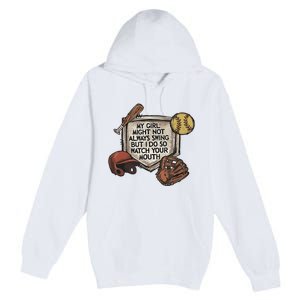 My Boy Might Not Always Swing But I Do So Watch Premium Pullover Hoodie