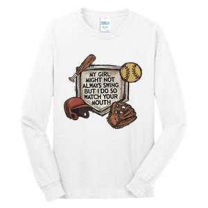 My Boy Might Not Always Swing But I Do So Watch Tall Long Sleeve T-Shirt