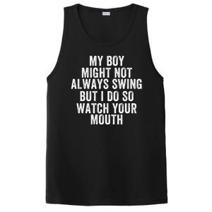 My Boy Might Not Always Swing But I Do So Watch Your Mouth Baseball Slugger PosiCharge Competitor Tank