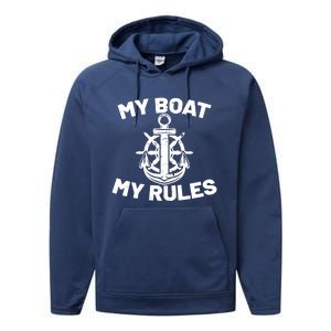 My Boat My Rules - Funny Captain Cruise Gift Performance Fleece Hoodie