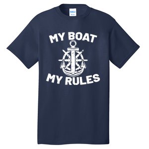 My Boat My Rules - Funny Captain Cruise Gift Tall T-Shirt