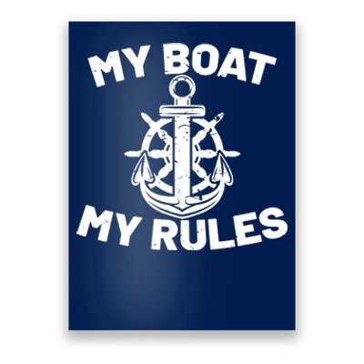 My Boat My Rules - Funny Captain Cruise Gift Poster