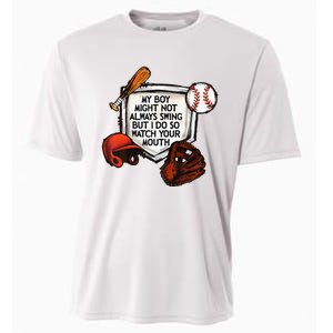 My Boy Might Not Always Swing But I Do So Watch Your Mouth Cooling Performance Crew T-Shirt