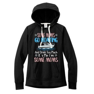 Moms Boating Mom Boat Captain Pontoon Sailor Cruising Meaningful Gift Women's Fleece Hoodie