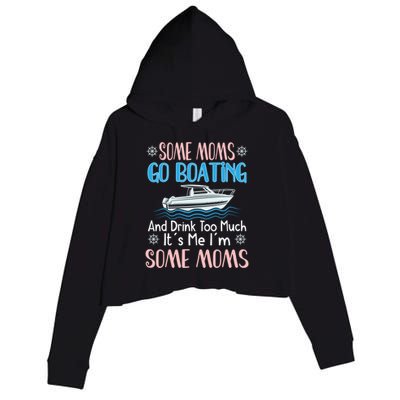 Moms Boating Mom Boat Captain Pontoon Sailor Cruising Meaningful Gift Crop Fleece Hoodie