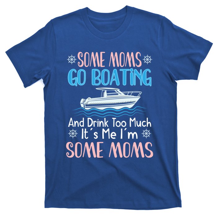 Moms Boating Mom Boat Captain Pontoon Sailor Cruising Meaningful Gift T-Shirt