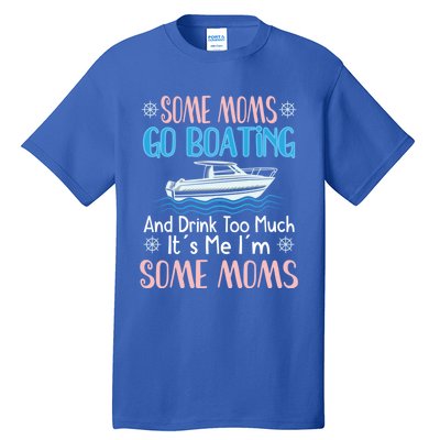 Moms Boating Mom Boat Captain Pontoon Sailor Cruising Meaningful Gift Tall T-Shirt