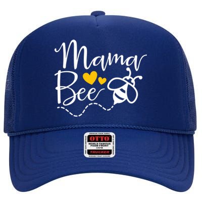 Mama Bee Mommy Bee Mother Bee Love Funny Cute Mothers Day Gift High Crown Mesh Back Trucker Hat