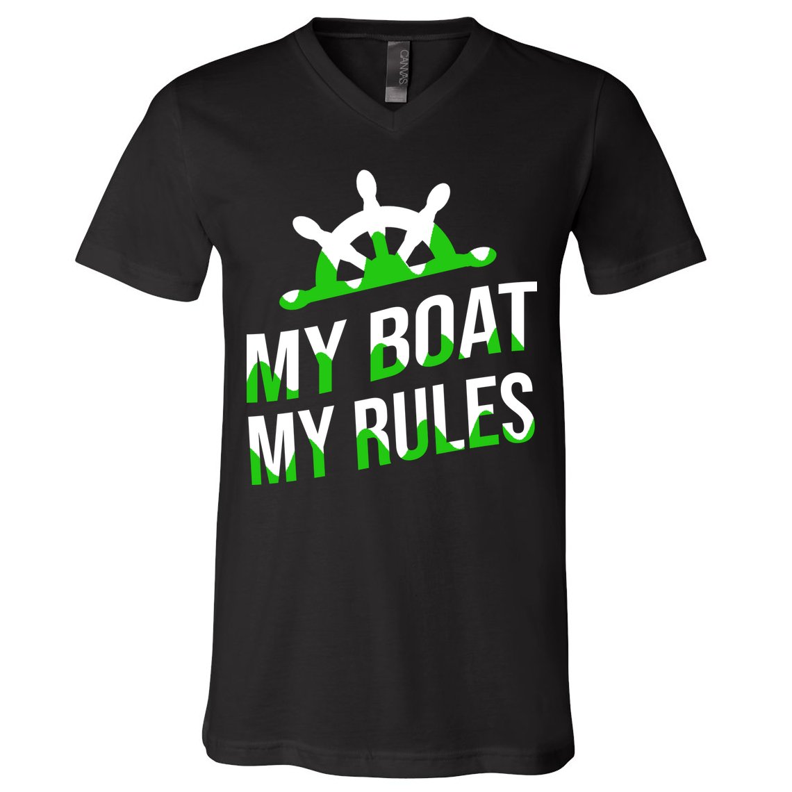 My Boat My Rules V-Neck T-Shirt