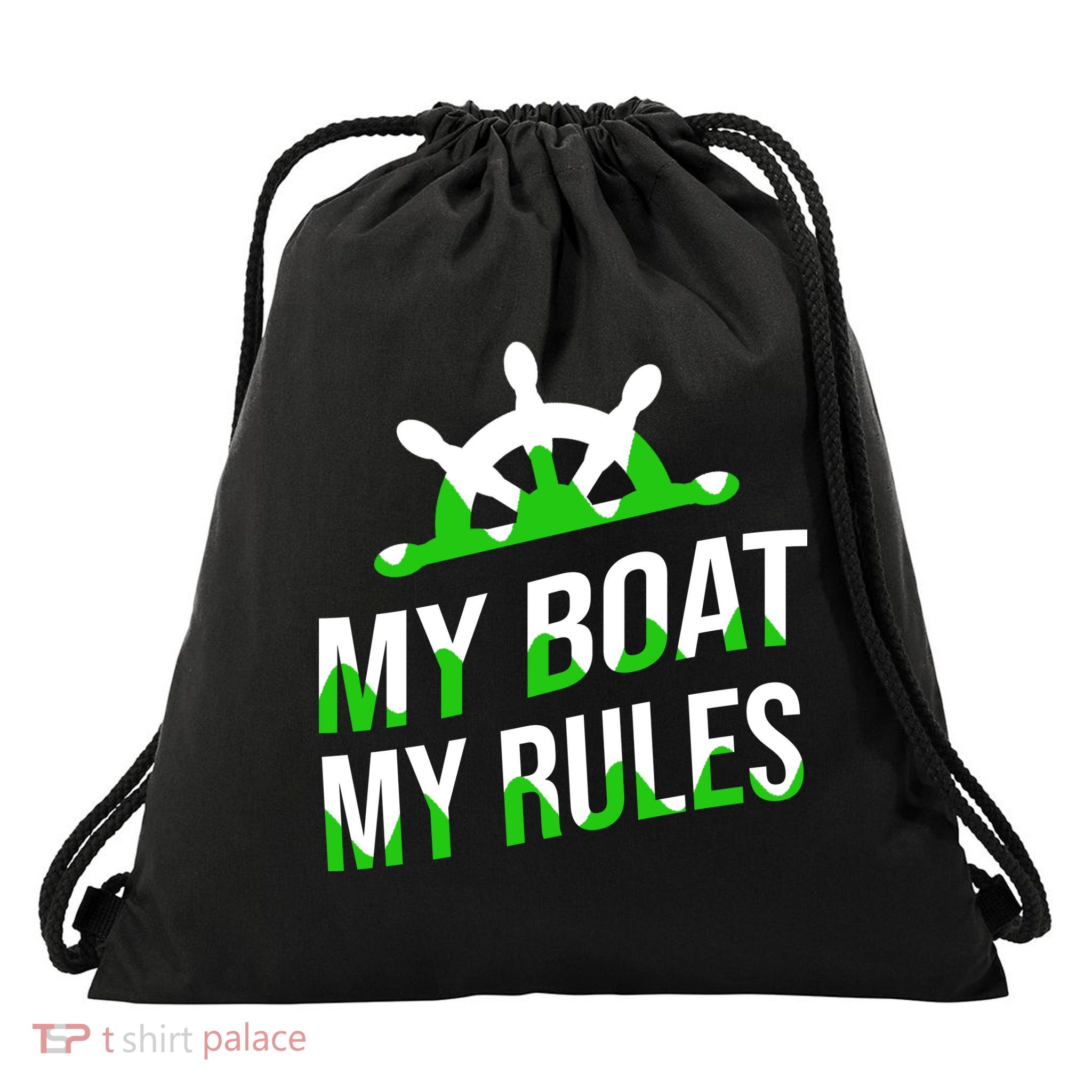 My Boat My Rules Drawstring Bag