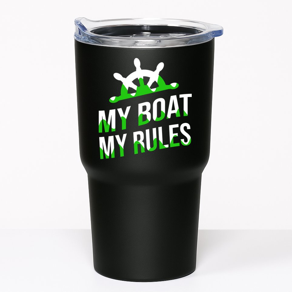 My Boat My Rules Tumbler