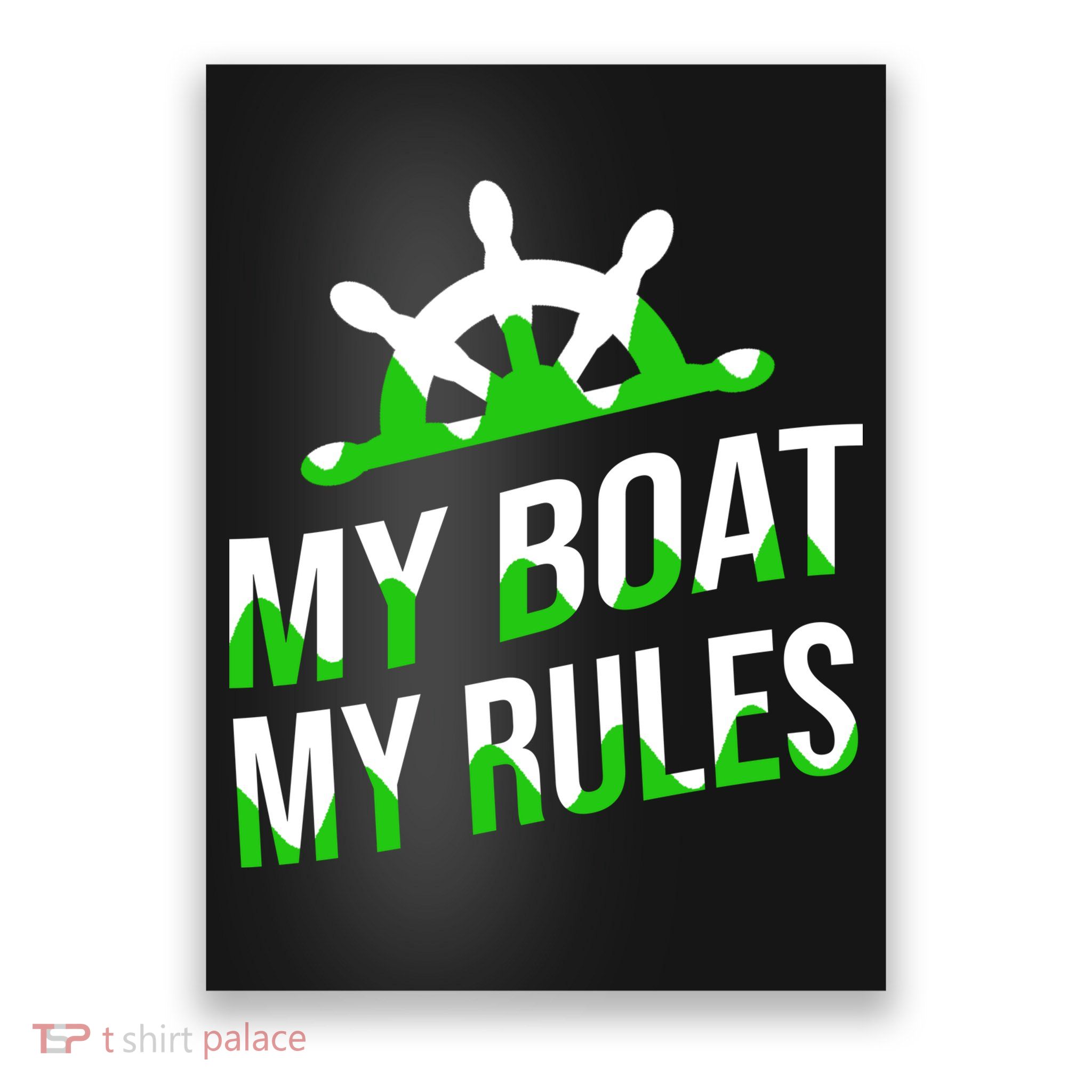 My Boat My Rules Poster