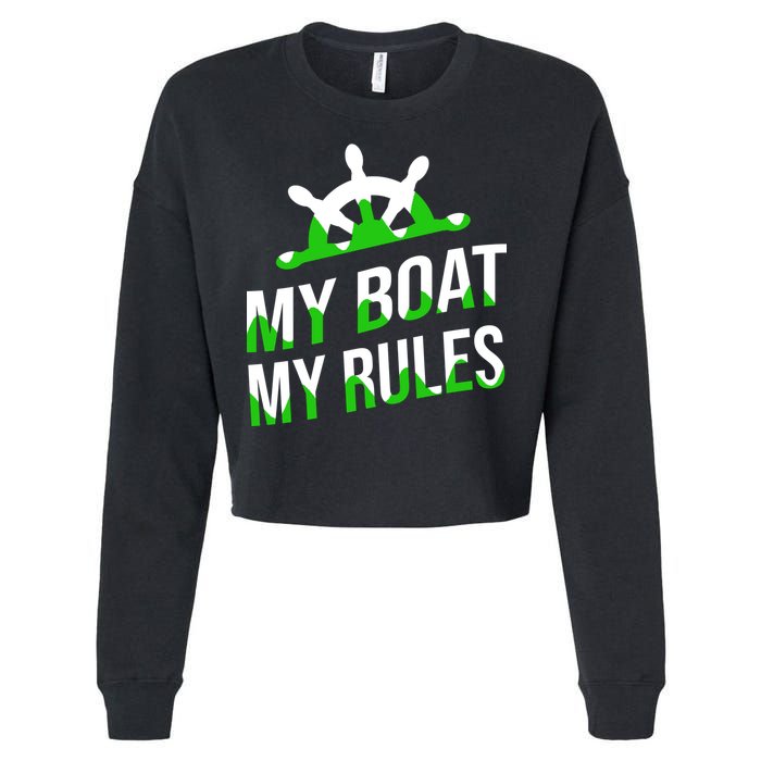 My Boat My Rules Cropped Pullover Crew