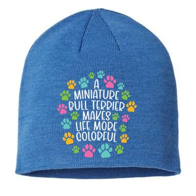 Miniature Bullterrier Make Life Colorful Dog Dogs Paws Gift Sustainable Beanie