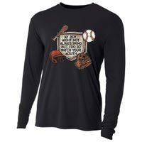 My Boy Might Not Always Swing But I Do So Watch Your Mouth Cooling Performance Long Sleeve Crew