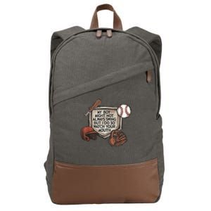 My Boy Might Not Always Swing But I Do So Watch Your Mouth Cotton Canvas Backpack