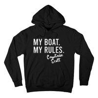 My Boat My Rules Captain Scott Personalized Boating Name Hoodie