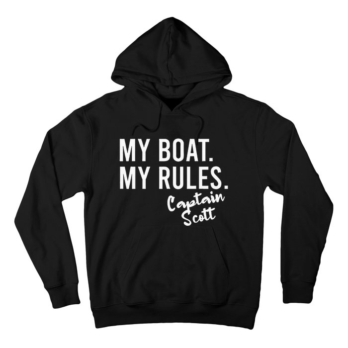 My Boat My Rules Captain Scott Personalized Boating Name Hoodie