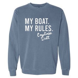 My Boat My Rules Captain Scott Personalized Boating Name Garment-Dyed Sweatshirt