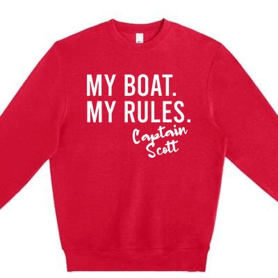 My Boat My Rules Captain Scott Personalized Boating Name Premium Crewneck Sweatshirt