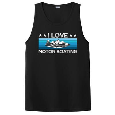 Motor Boaters Motor Boating I Love Motor Boating Gift PosiCharge Competitor Tank