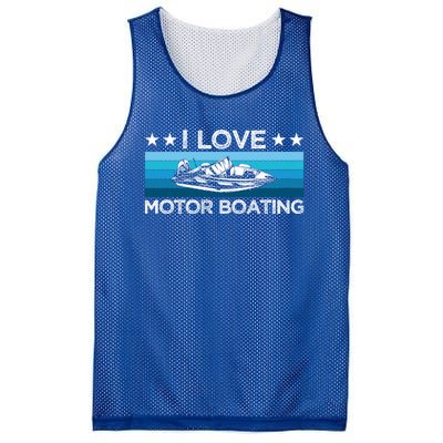 Motor Boaters Motor Boating I Love Motor Boating Gift Mesh Reversible Basketball Jersey Tank