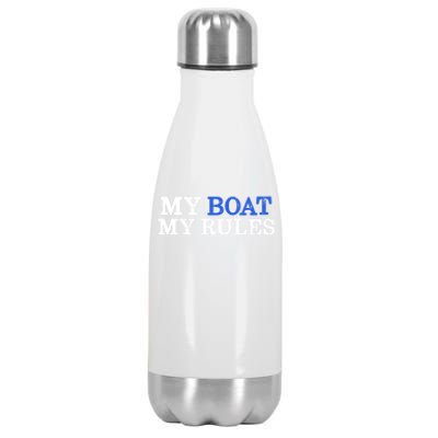 My Boat My Rules Design For Captains Sailors Boat Owners Cute Gift Stainless Steel Insulated Water Bottle