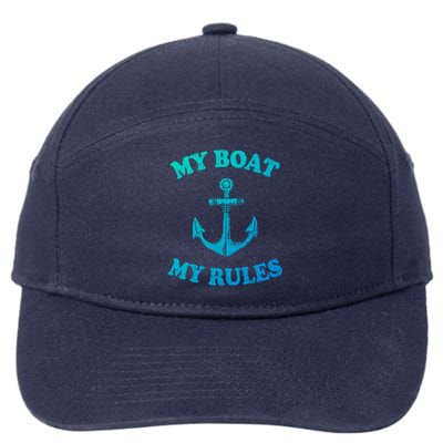 My Boat My Rules Great Gift Funny Boating Funny Gift Captain 7-Panel Snapback Hat