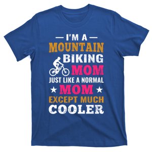 Mountain Biking Mtb Gift Cycling Mountain Bike Mom Gift T-Shirt