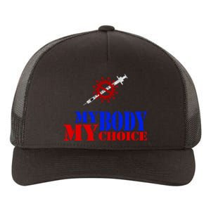 My Body My Choice Anti Vaccine Funny Yupoong Adult 5-Panel Trucker Hat