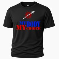 My Body My Choice Anti Vaccine Funny Cooling Performance Crew T-Shirt