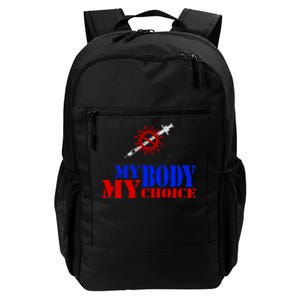 My Body My Choice Anti Vaccine Funny Daily Commute Backpack