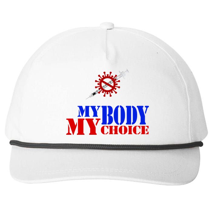 My Body My Choice Anti Vaccine Funny Snapback Five-Panel Rope Hat