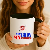 My Body My Choice Anti Vaccine Funny Mug