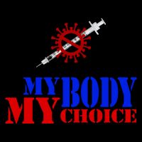 My Body My Choice Anti Vaccine Funny Mug