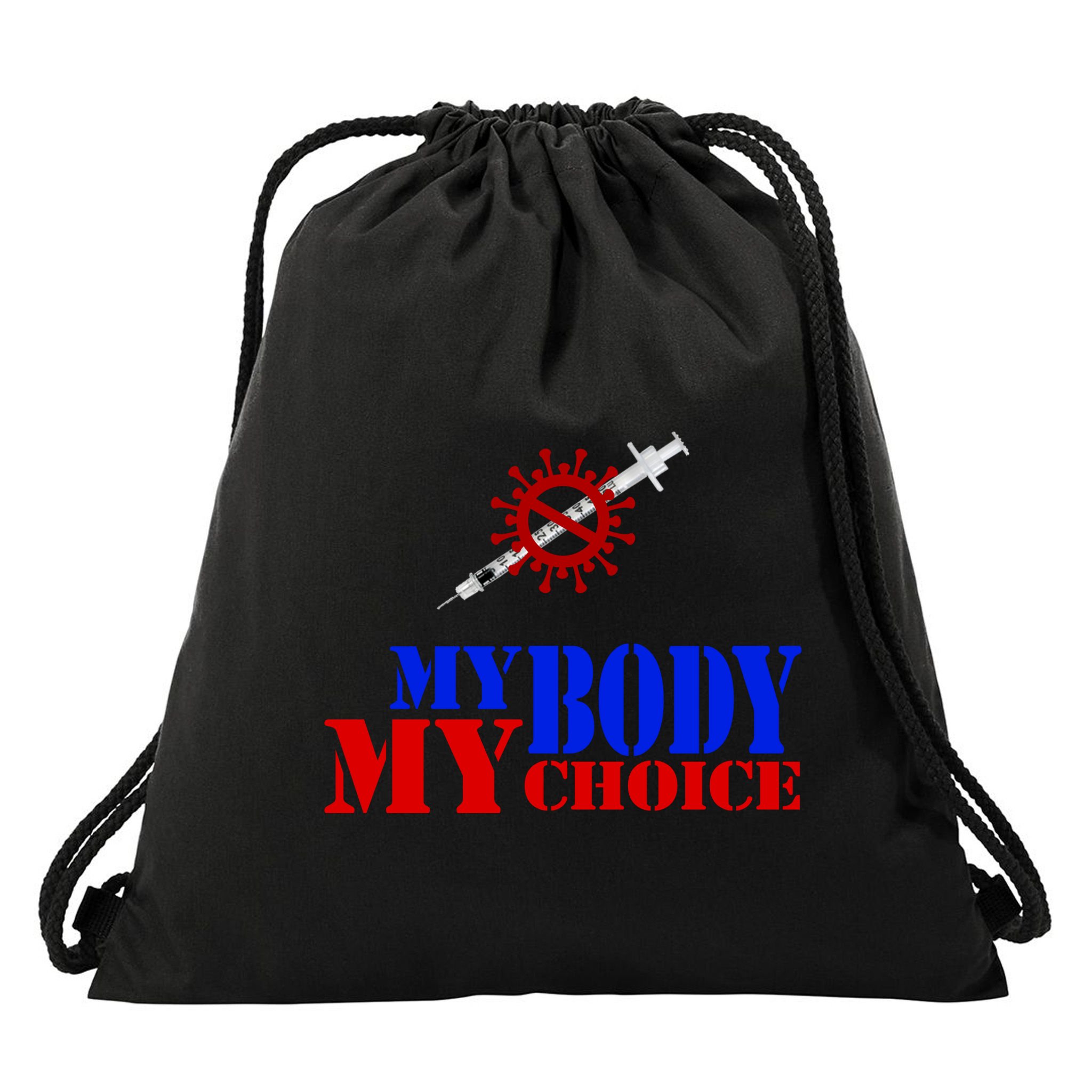 My Body My Choice Anti Vaccine Funny Drawstring Bag