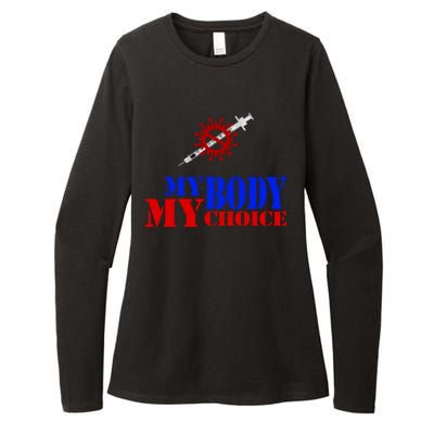 My Body My Choice Anti Vaccine Funny Womens CVC Long Sleeve Shirt