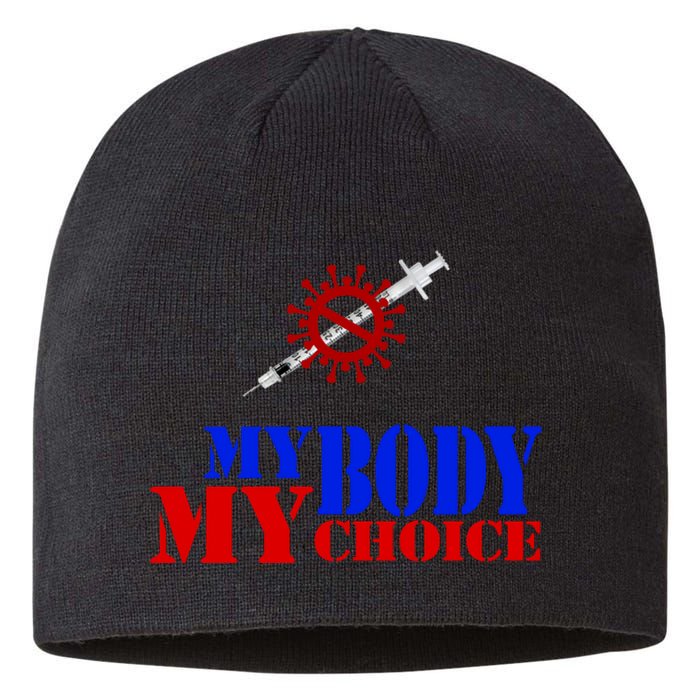 My Body My Choice Anti Vaccine Funny Sustainable Beanie